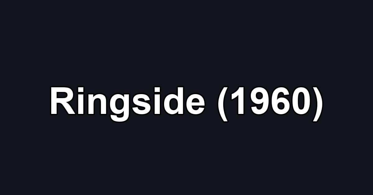 Ringside (1960)