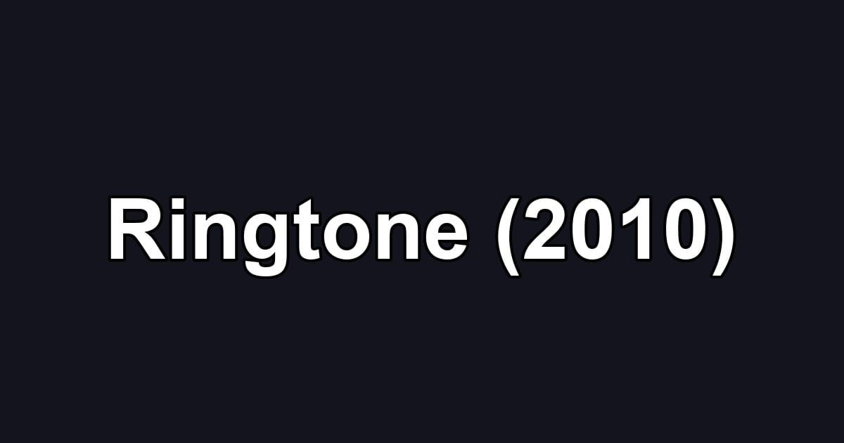 Ringtone (2010)
