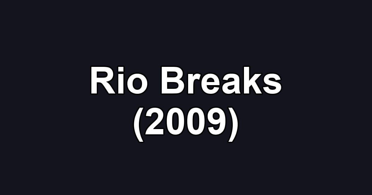 Rio Breaks (2009)