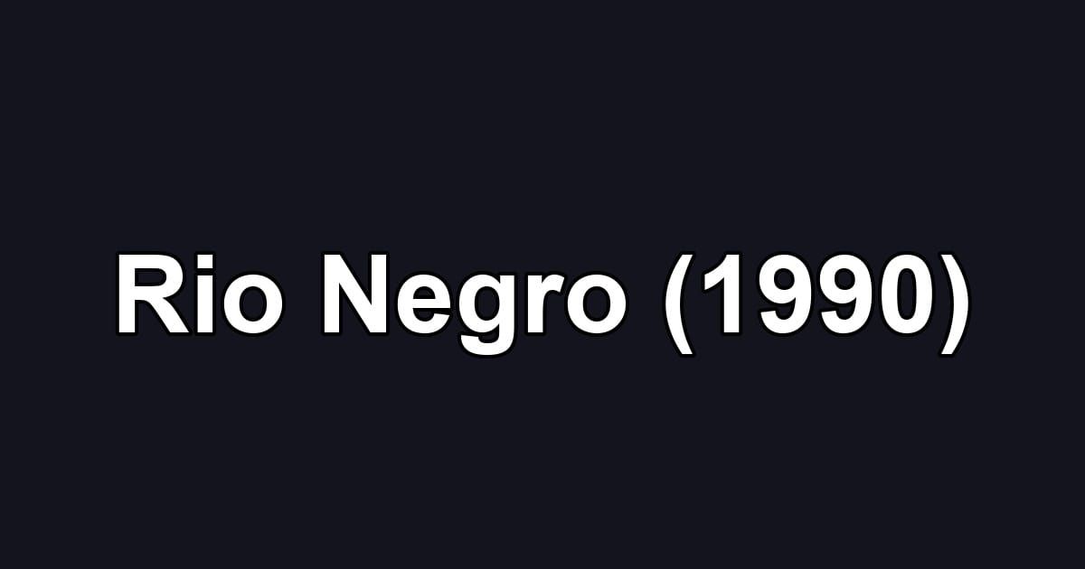 Rio Negro (1990)