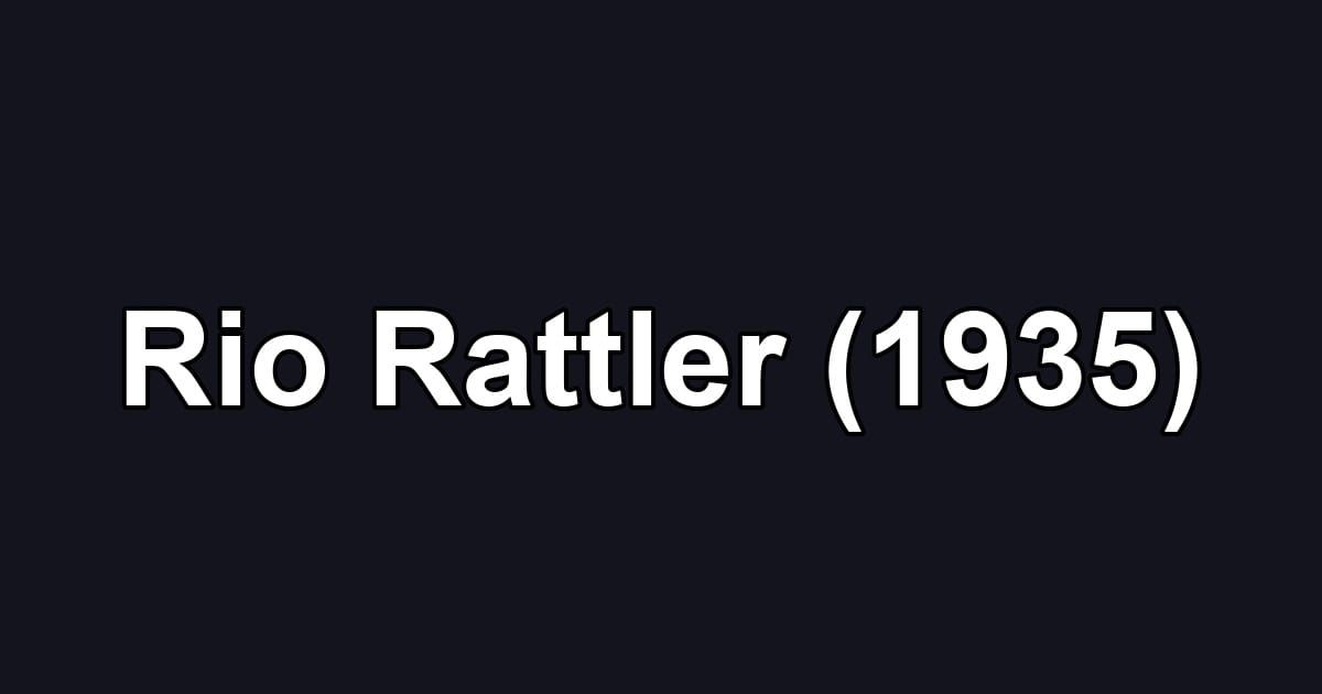 Rio Rattler (1935)