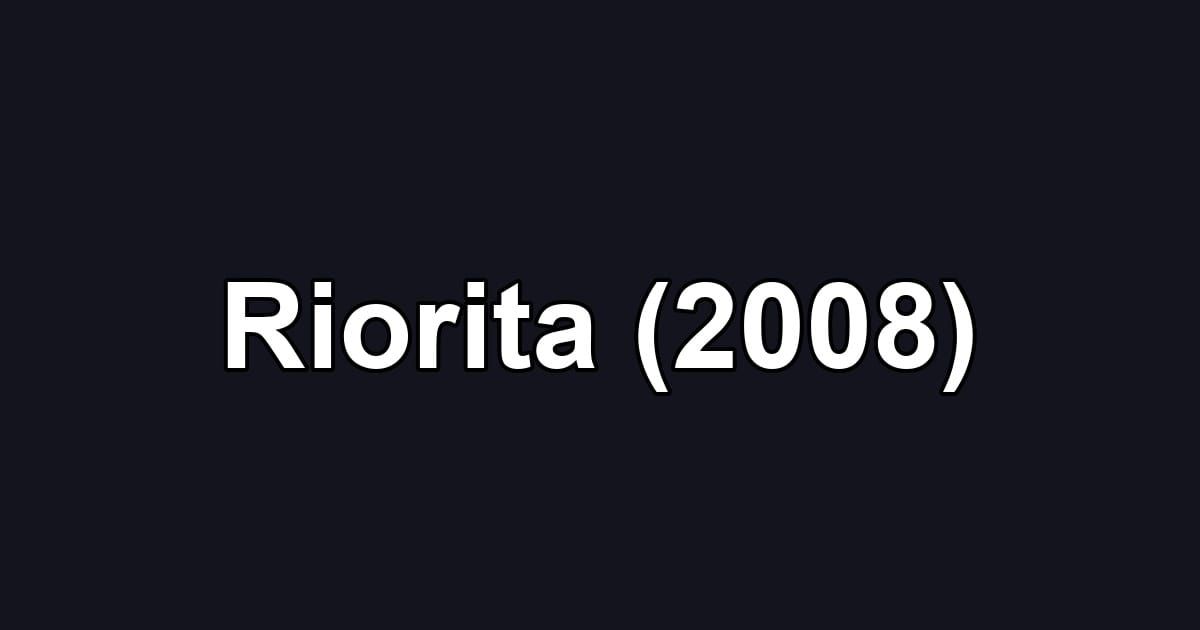 Riorita (2008)