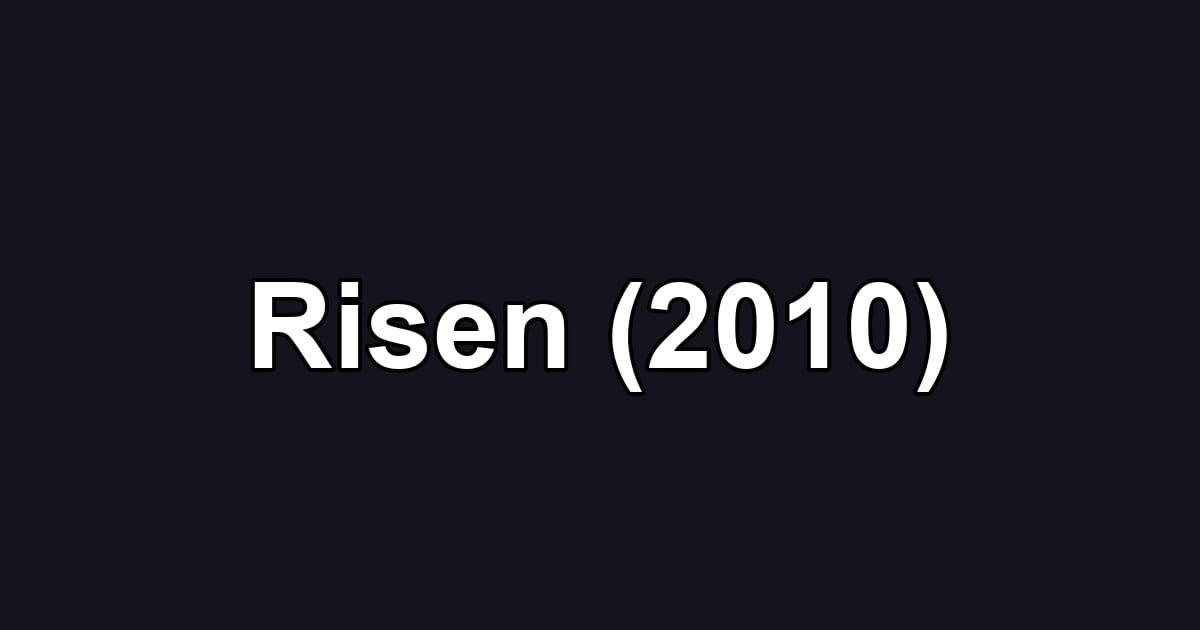 Risen (2010)