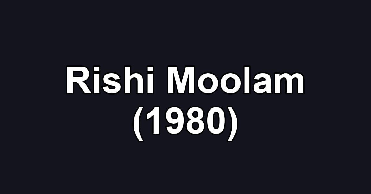 Rishi Moolam (1980)