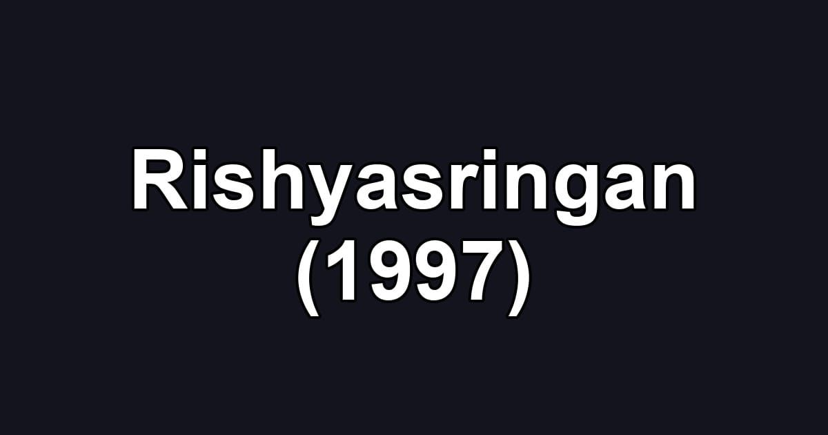 Rishyasringan (1997)