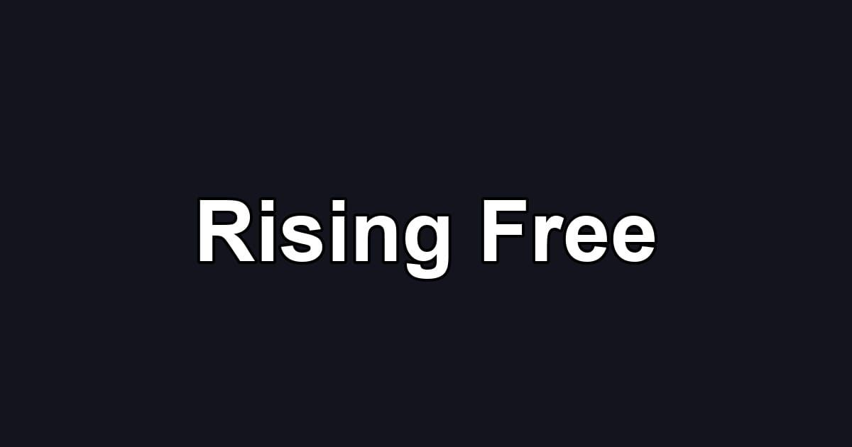 Rising Free
