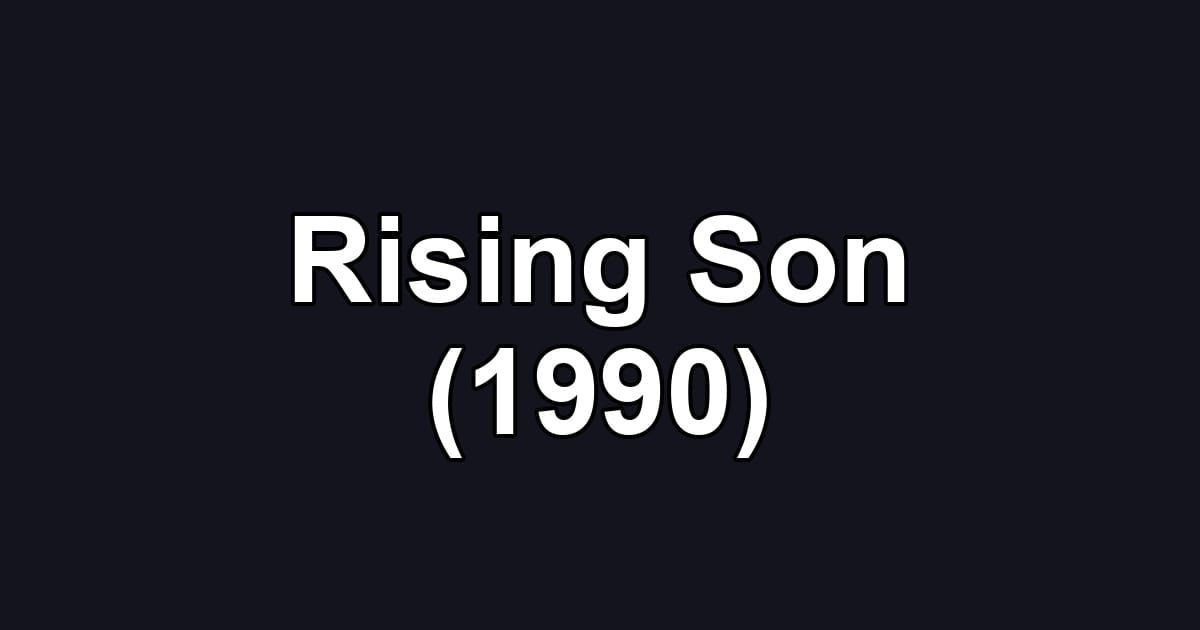 Rising Son (1990)