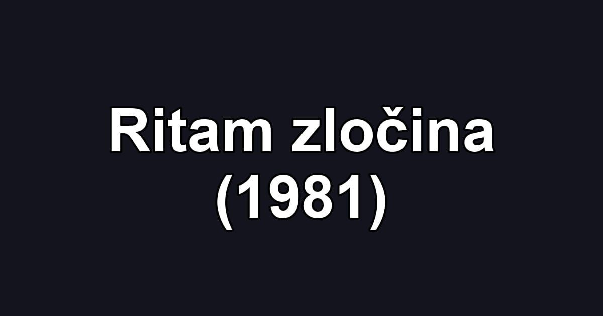 Ritam zločina (1981)
