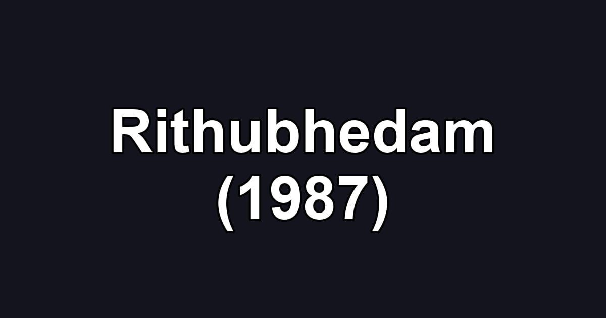 Rithubhedam (1987)