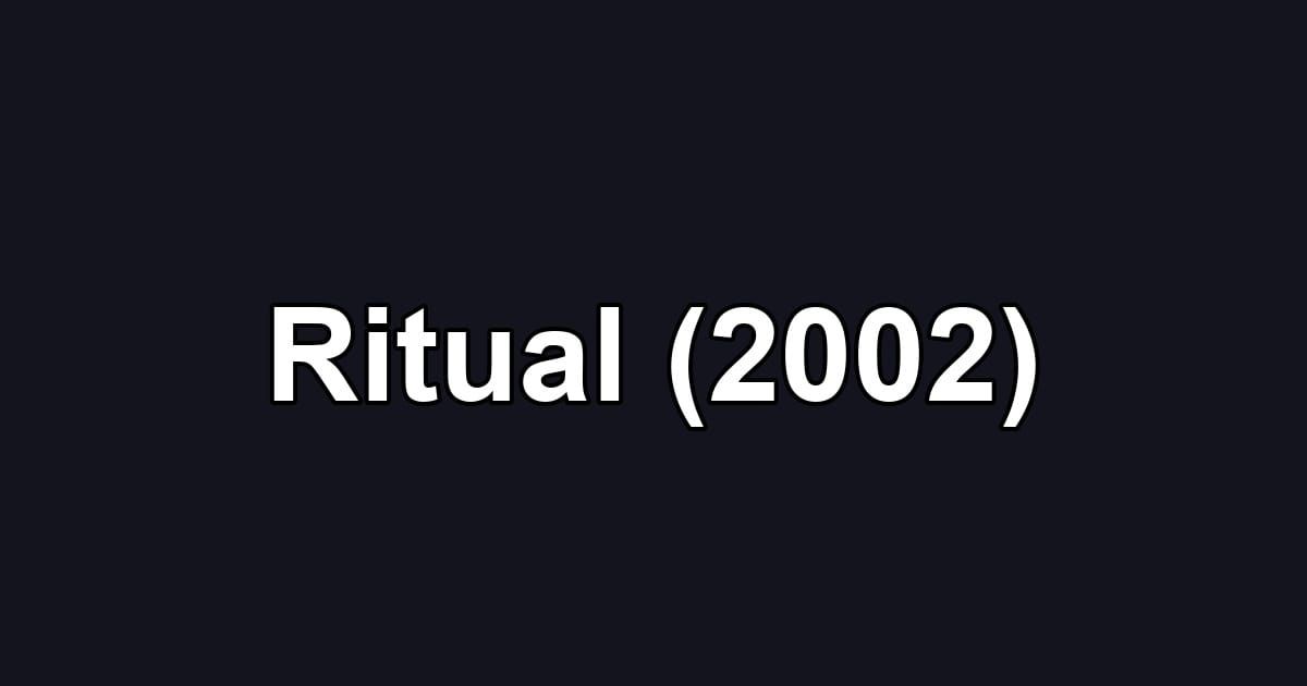 Ritual (2002)