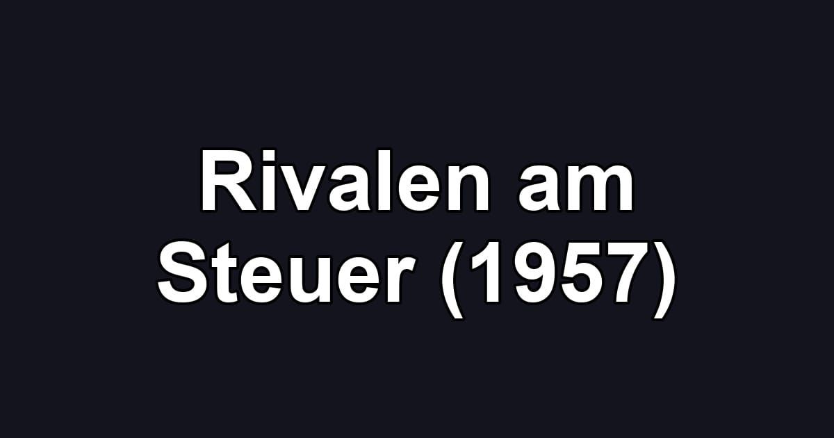 Rivalen am Steuer (1957)