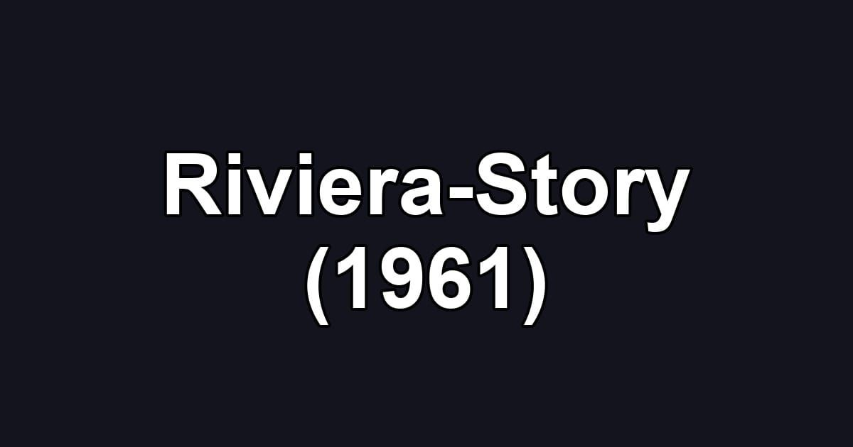 Riviera-Story (1961)