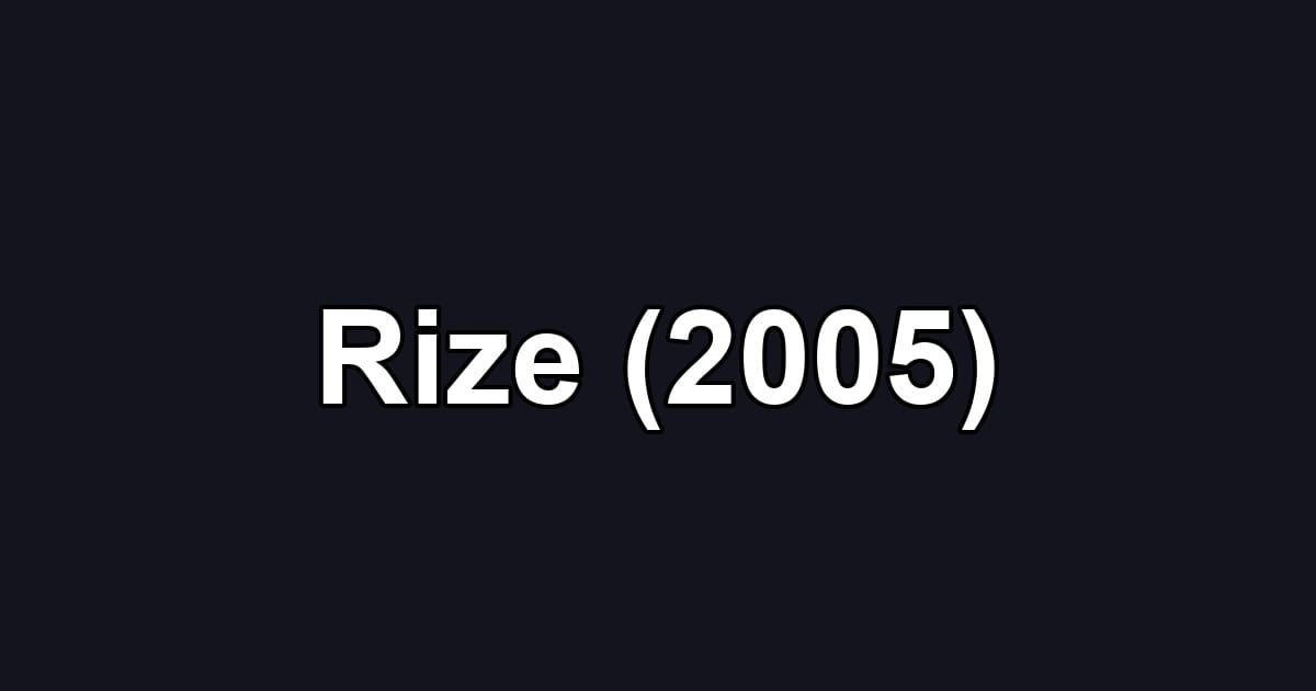 Rize (2005)