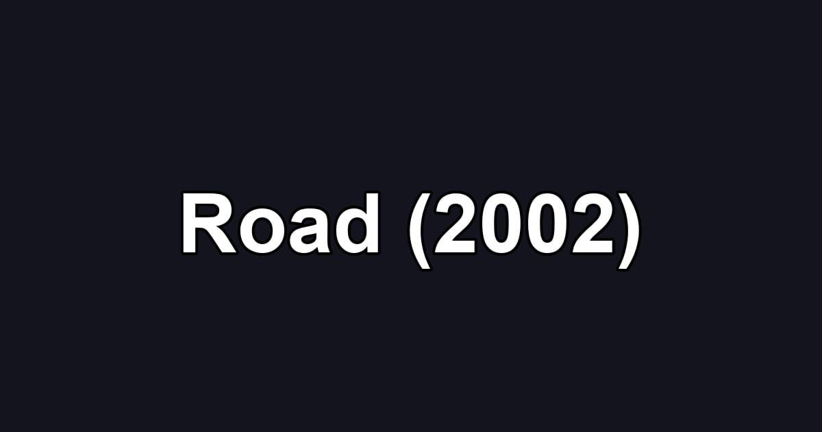 Road (2002)