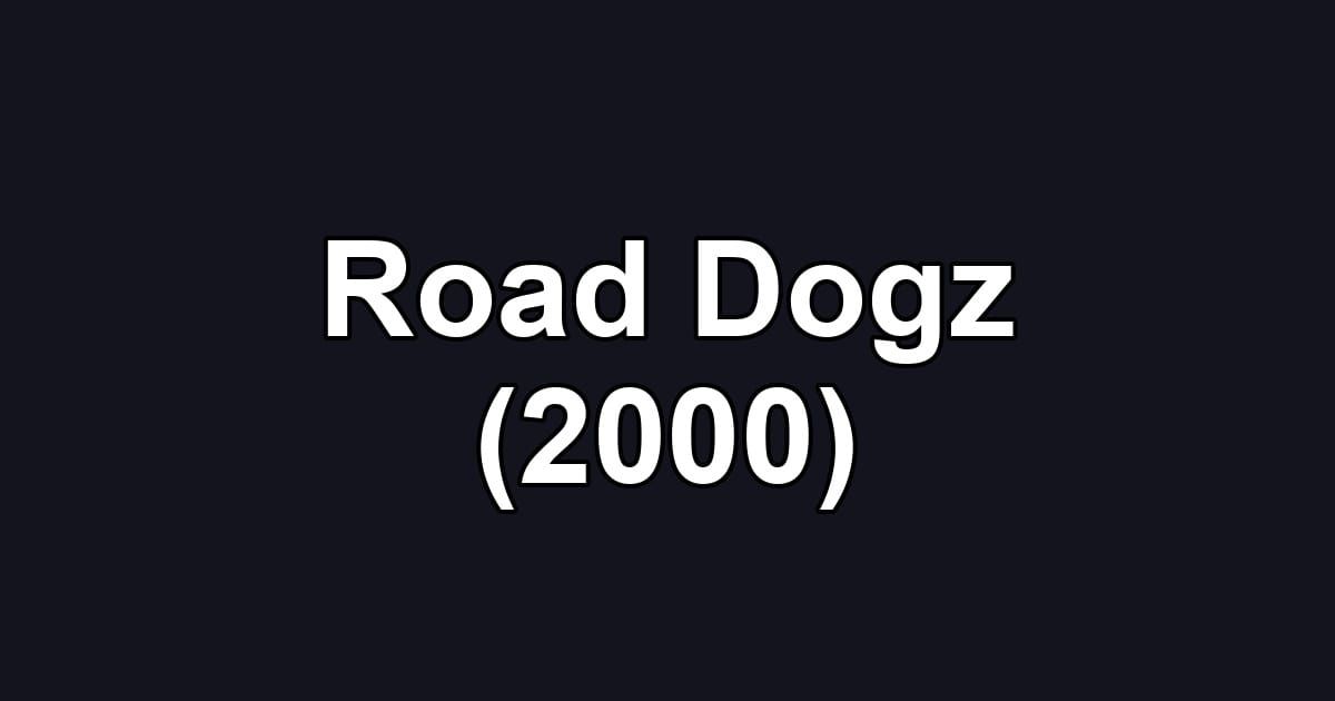 Road Dogz (2000)