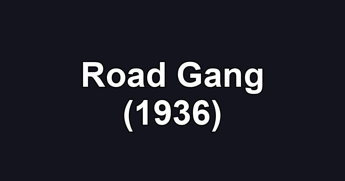 Road Gang (1936)