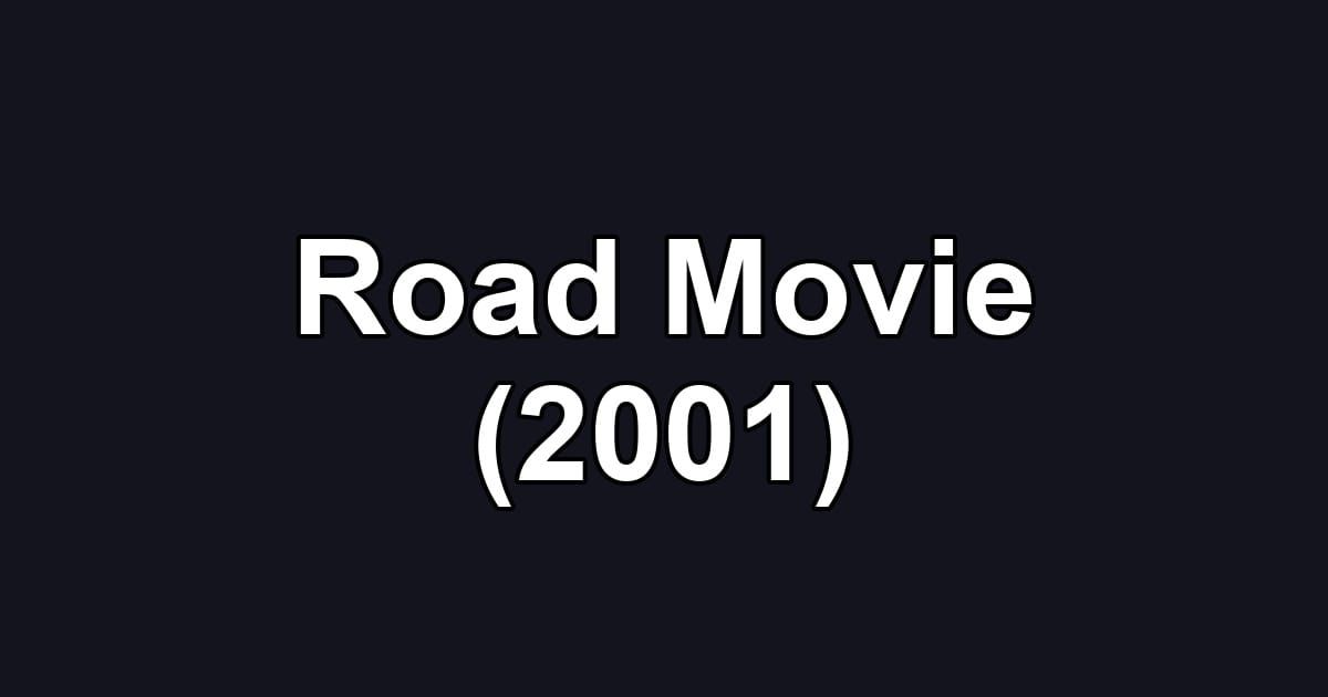 Road Movie (2001)