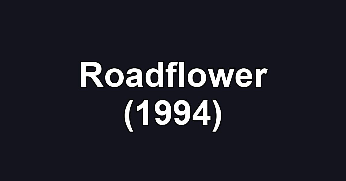 Roadflower (1994)