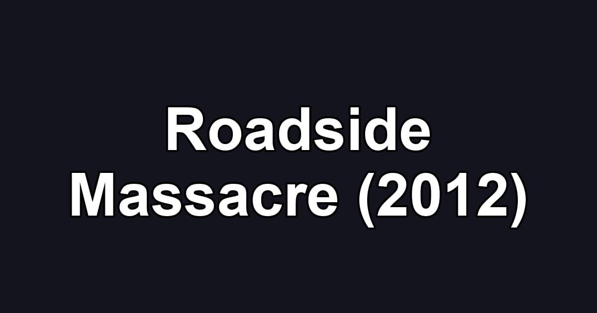 Roadside Massacre (2012)