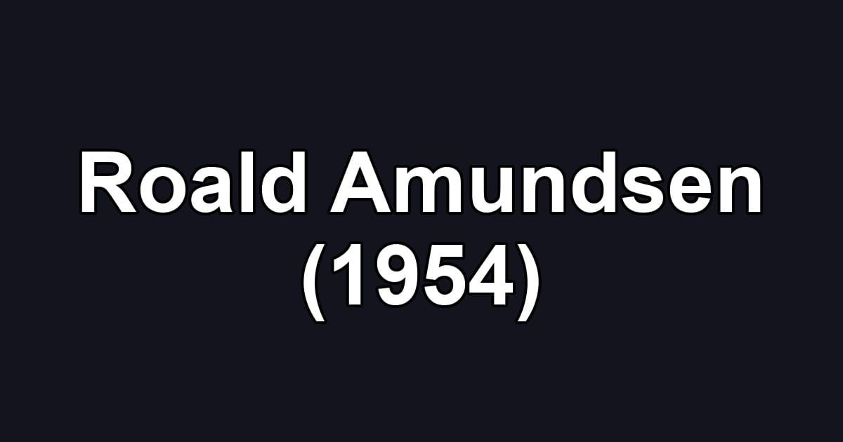 Roald Amundsen (1954)