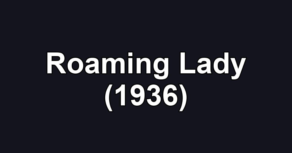 Roaming Lady (1936)