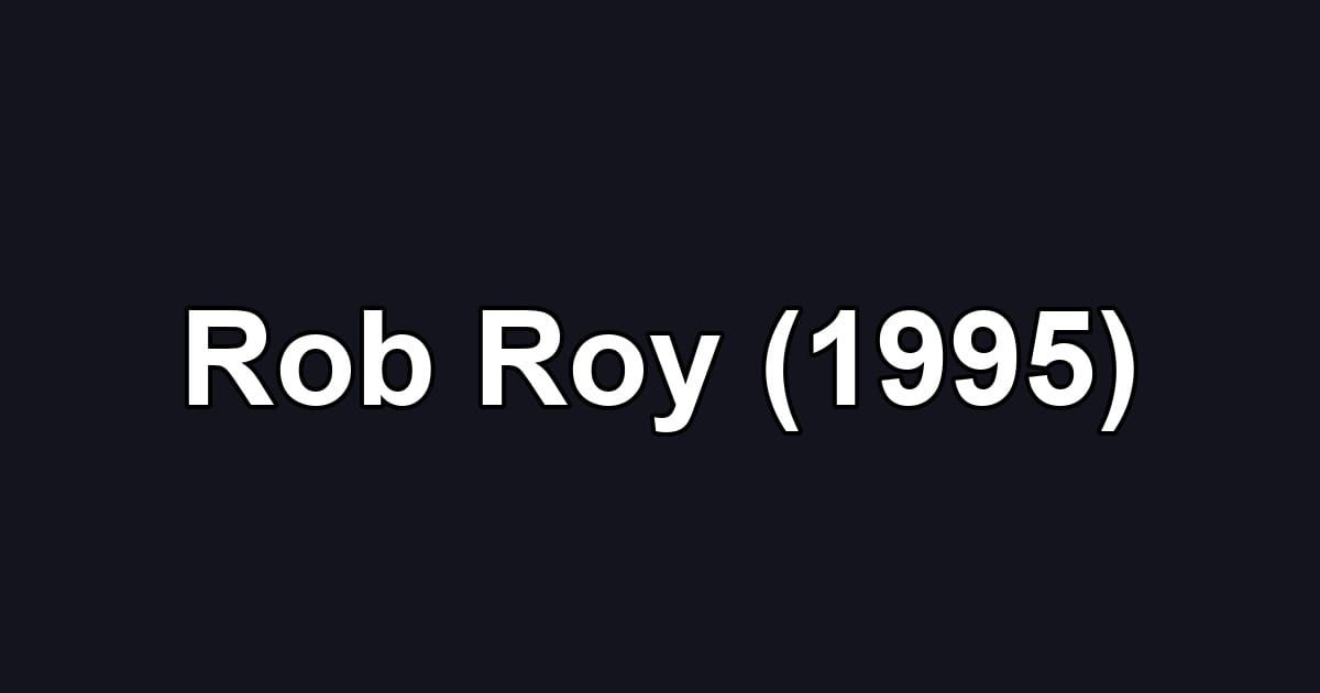 Rob Roy (1995)