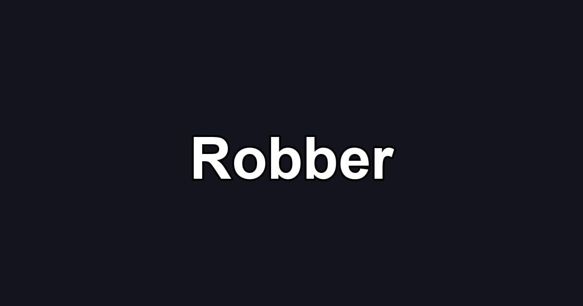 Robber