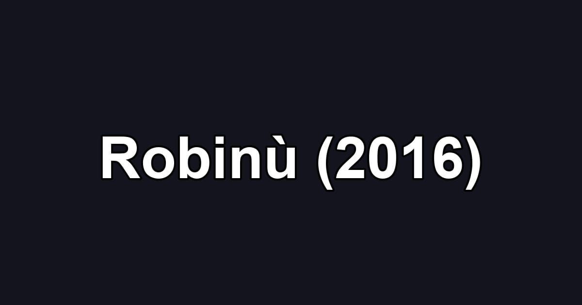 Robinù (2016)