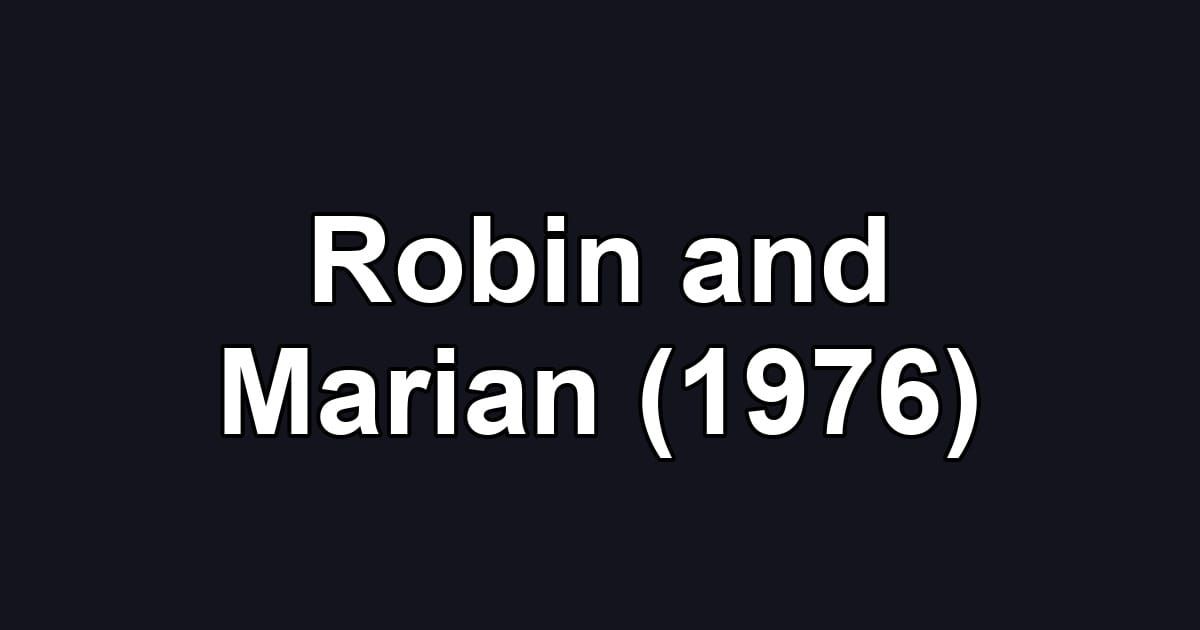 Robin and Marian (1976)