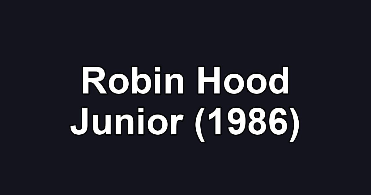Robin Hood Junior (1986)