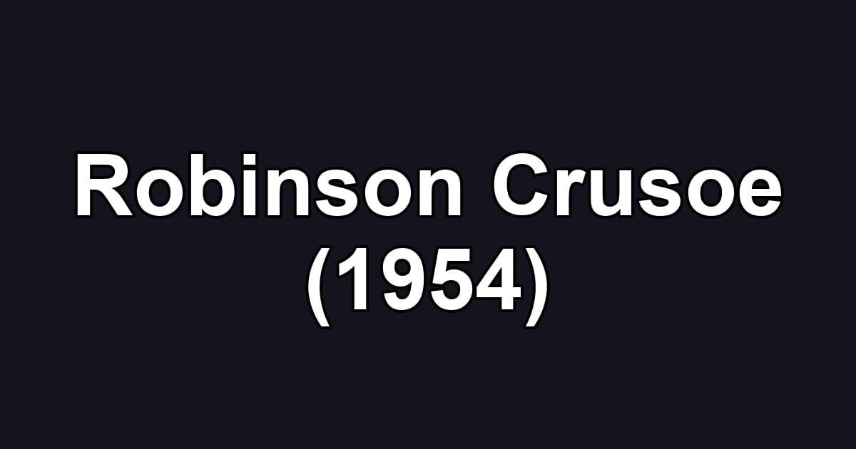 Robinson Crusoe (1954)
