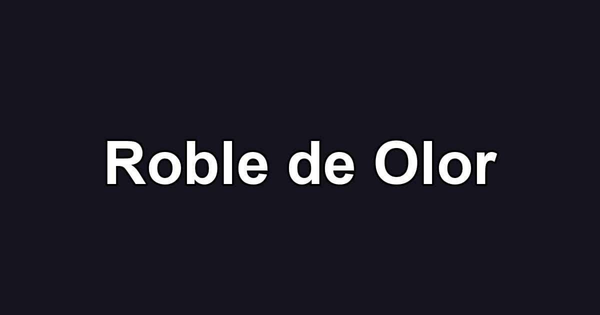 Roble de Olor