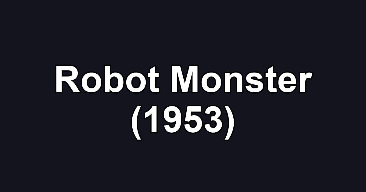 Robot Monster (1953)