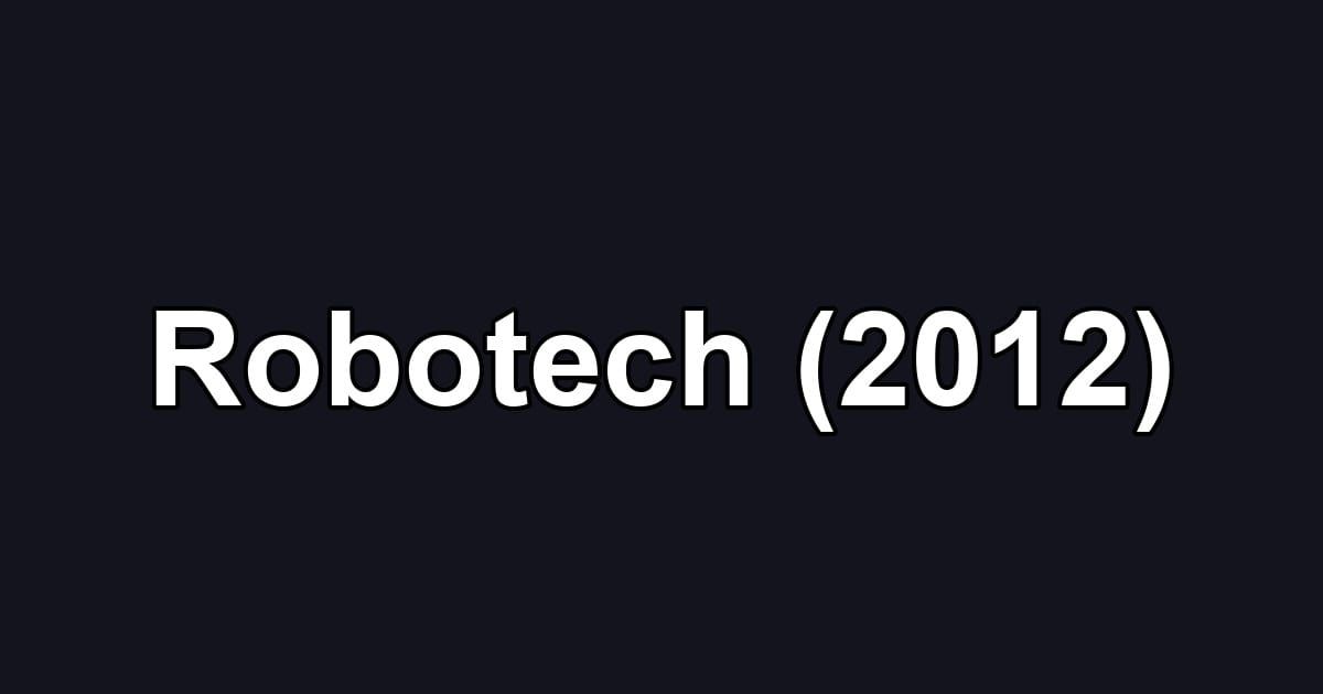 Robotech (2012)