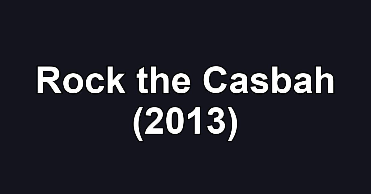 Rock the Casbah (2013)
