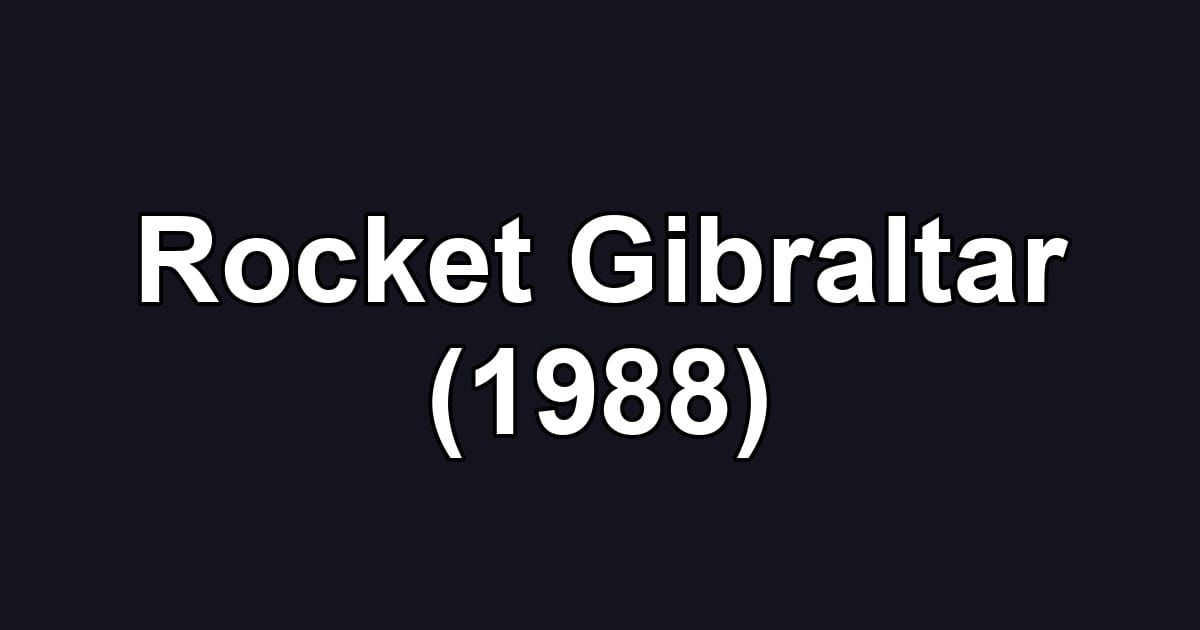 Rocket Gibraltar (1988)
