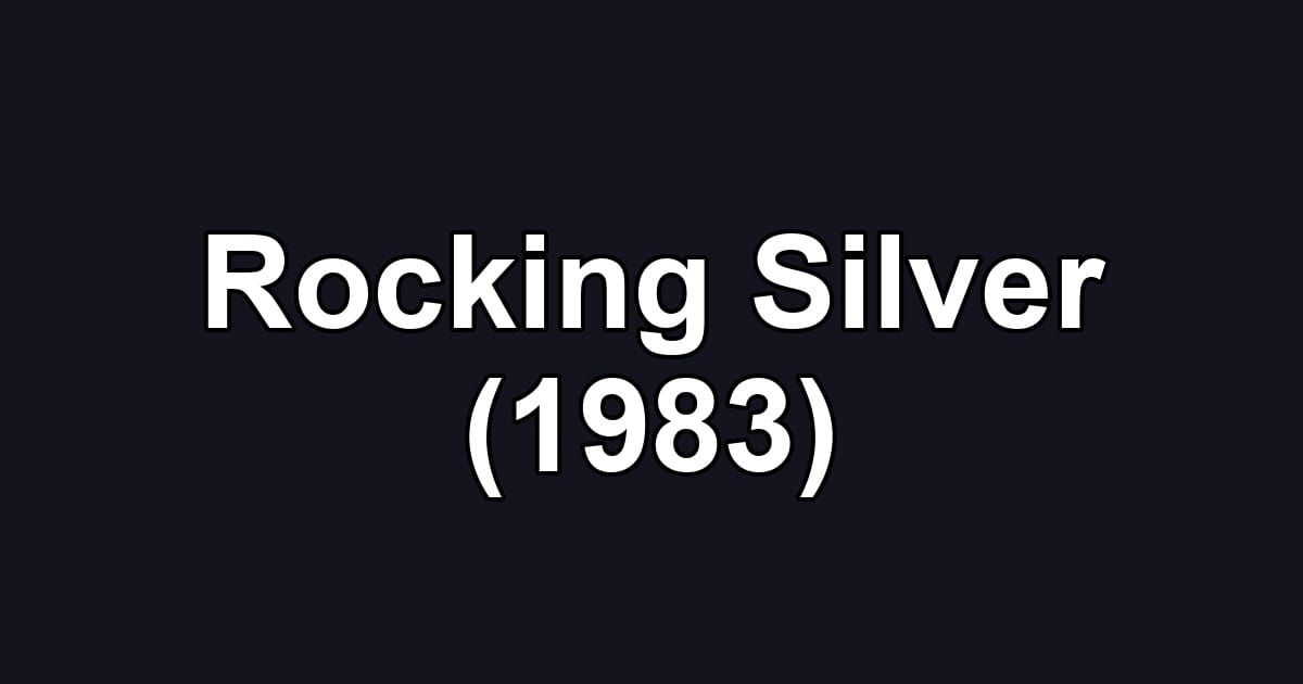 Rocking Silver (1983)