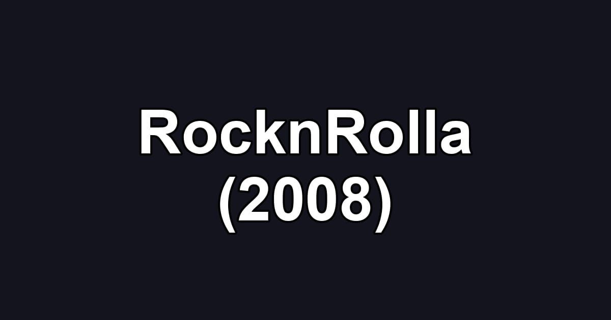 RocknRolla (2008)