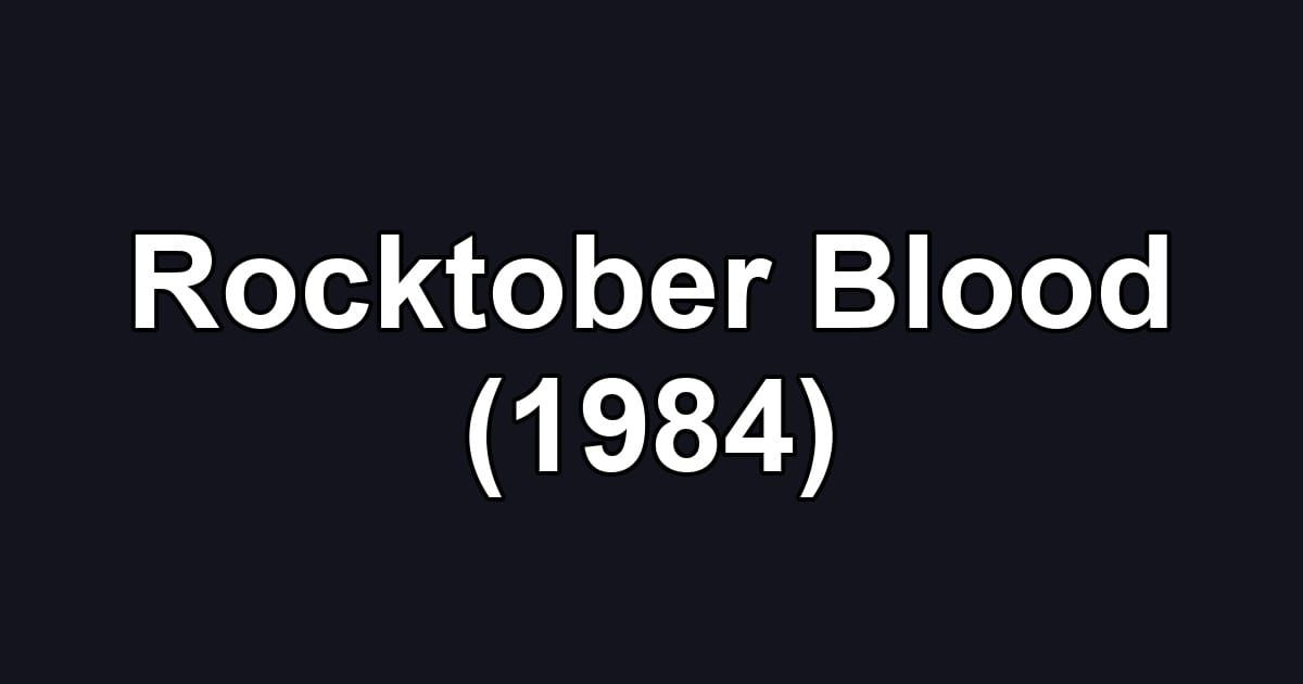 Rocktober Blood (1984)