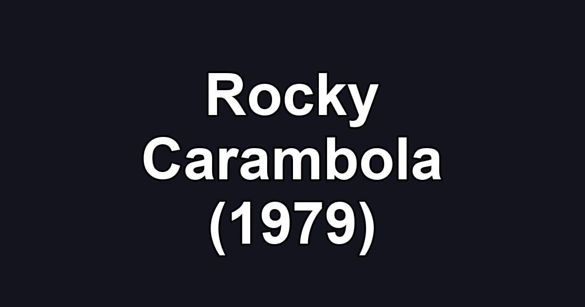Rocky Carambola (1979)