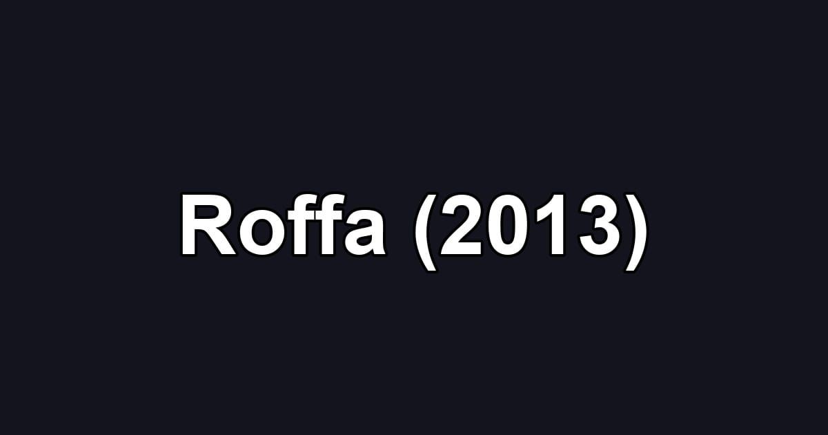 Roffa (2013)