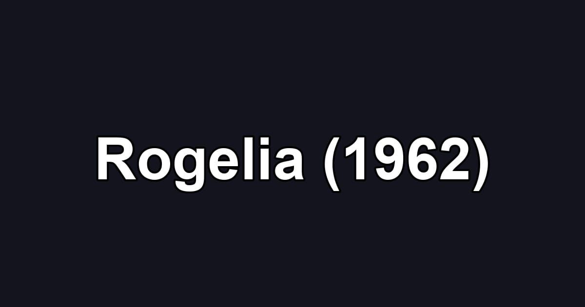 Rogelia (1962)
