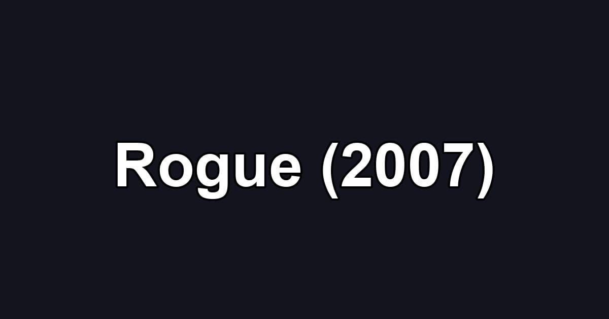Rogue (2007)