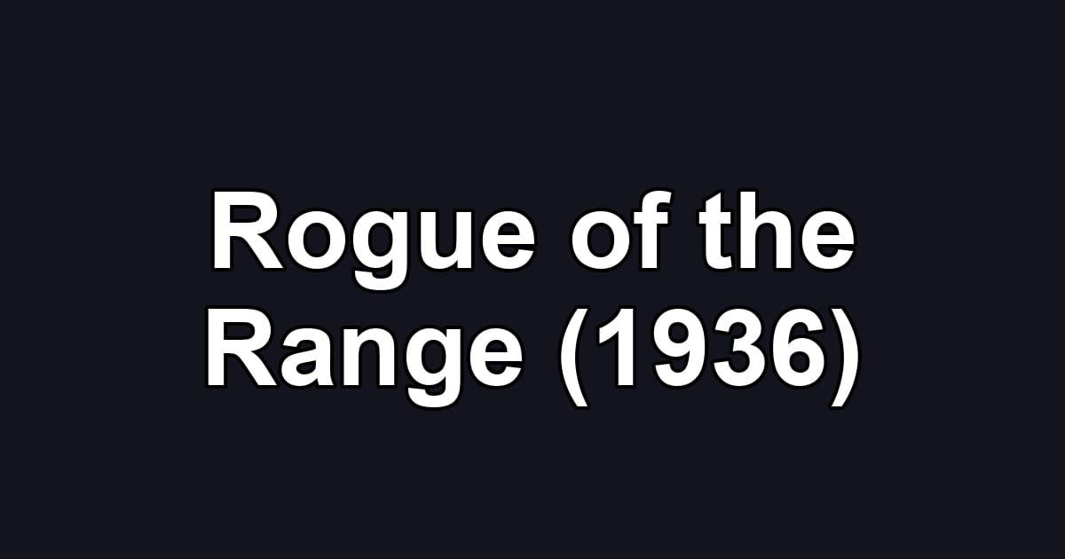 Rogue of the Range (1936)