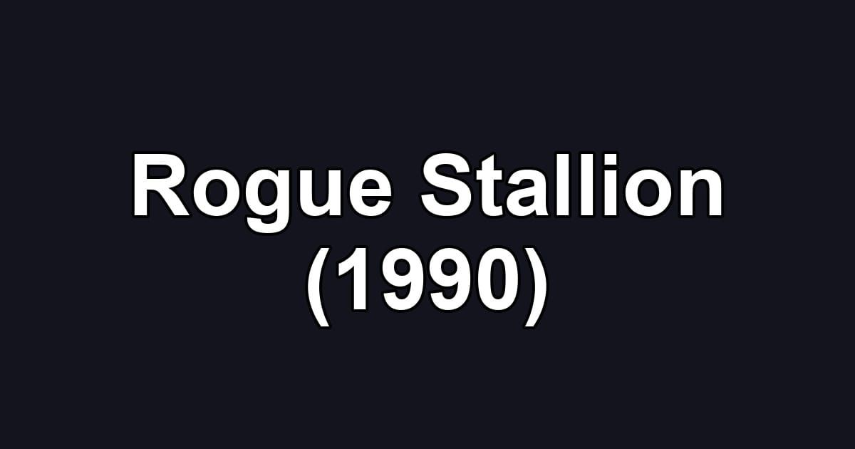 Rogue Stallion (1990)