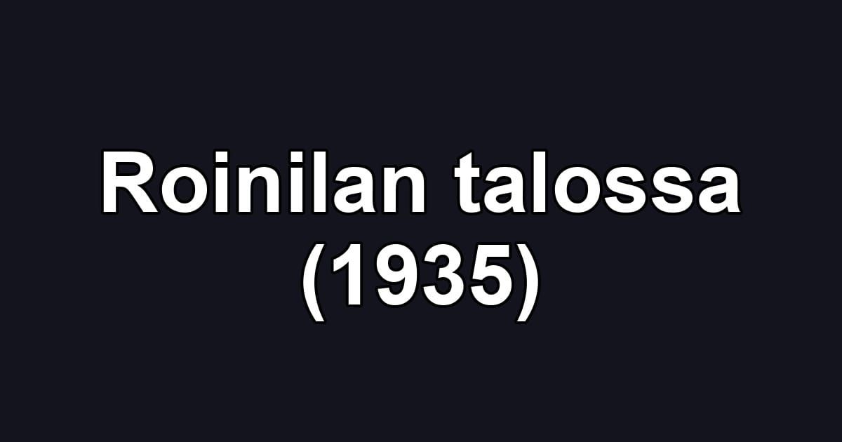 Roinilan talossa (1935)