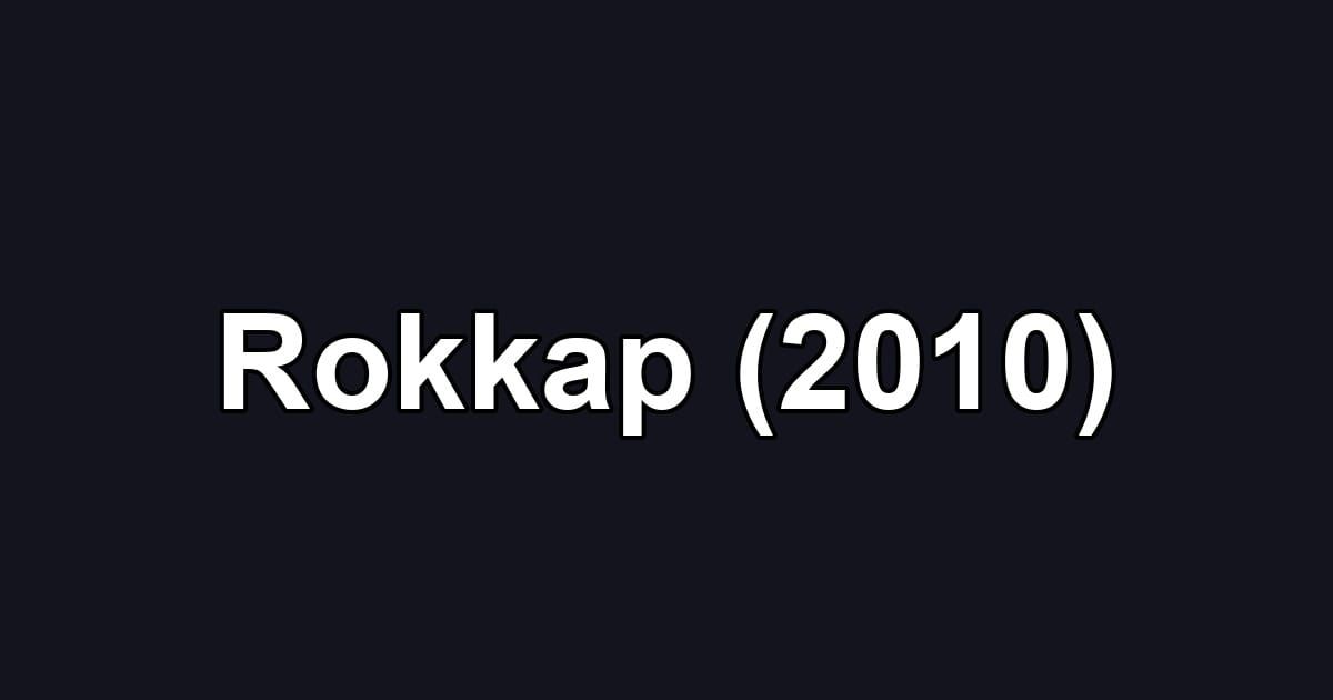 Rokkap (2010)