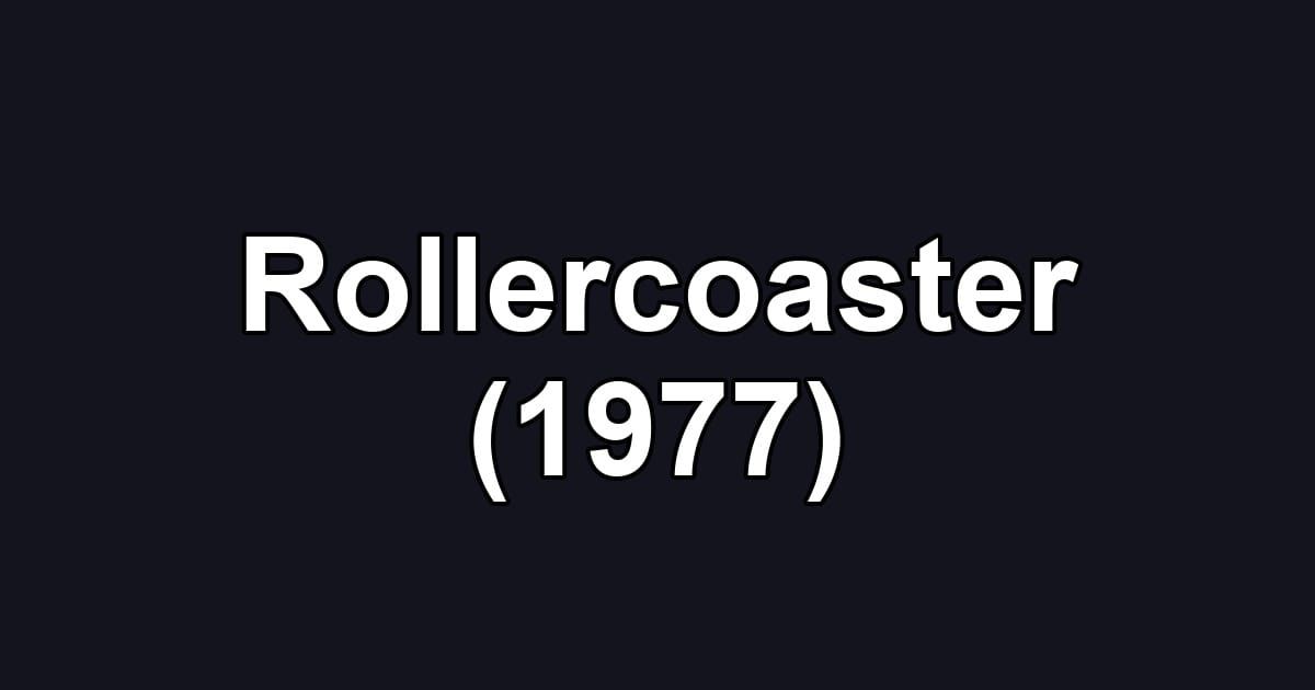 Rollercoaster (1977)
