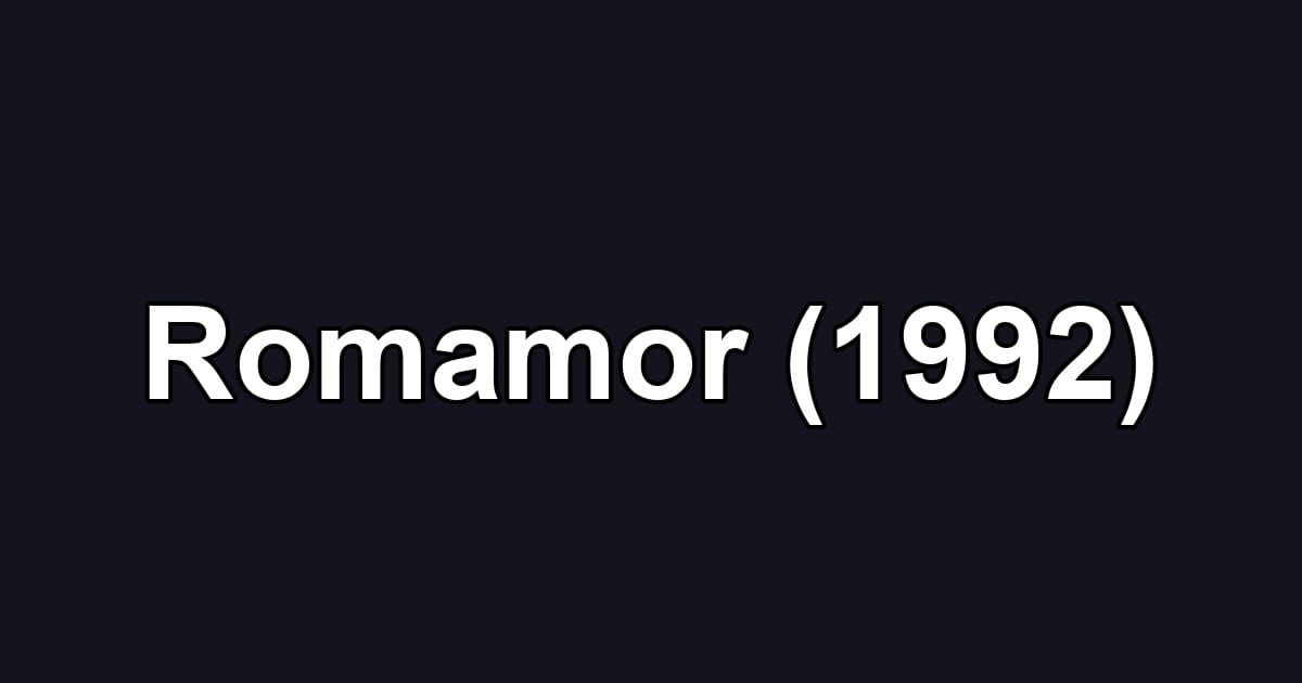 Romamor (1992)
