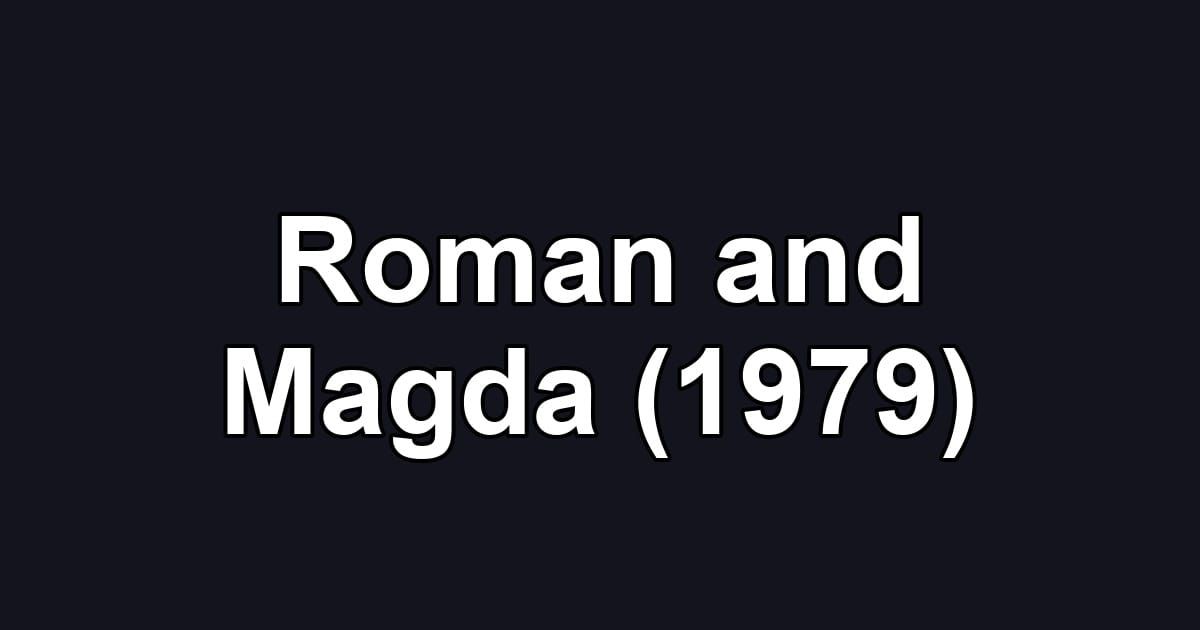 Roman and Magda (1979)